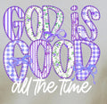 God Is Good All The Time