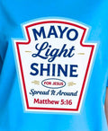Mayo Light Shine For Jesus Matthew 5:16