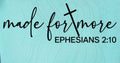 Made For More Ephesians 2:10