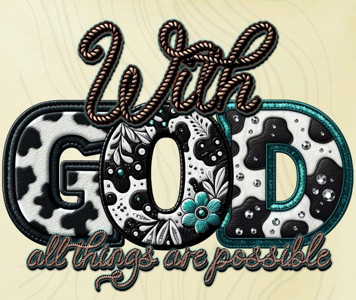 With God All Things Are Possible