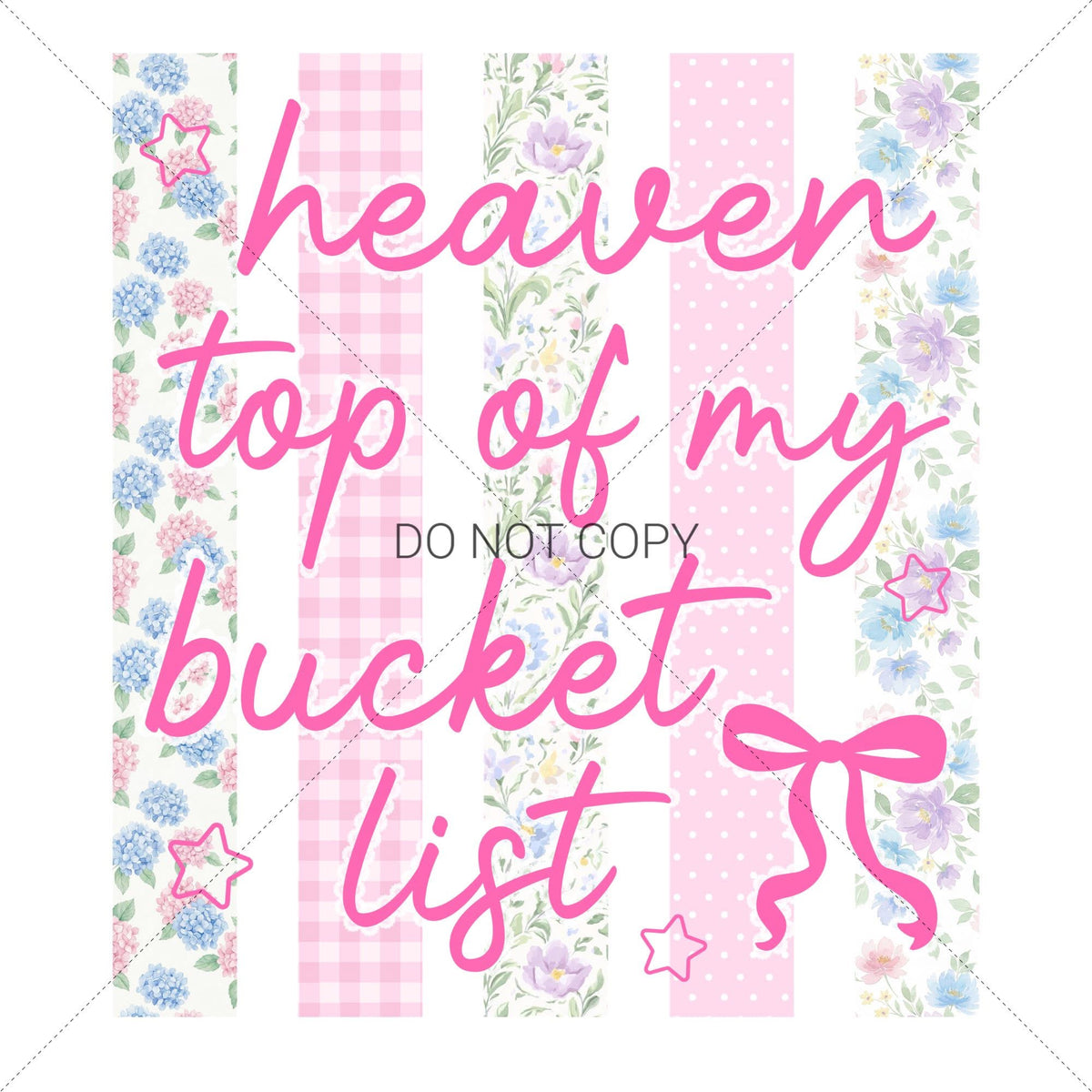 Heaven Top Of My Bucket List: Floral
