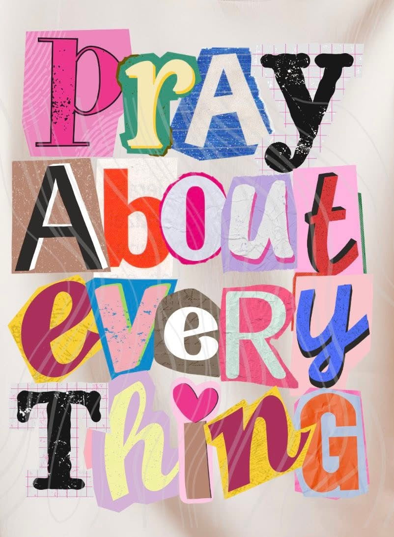 Pray About Everything