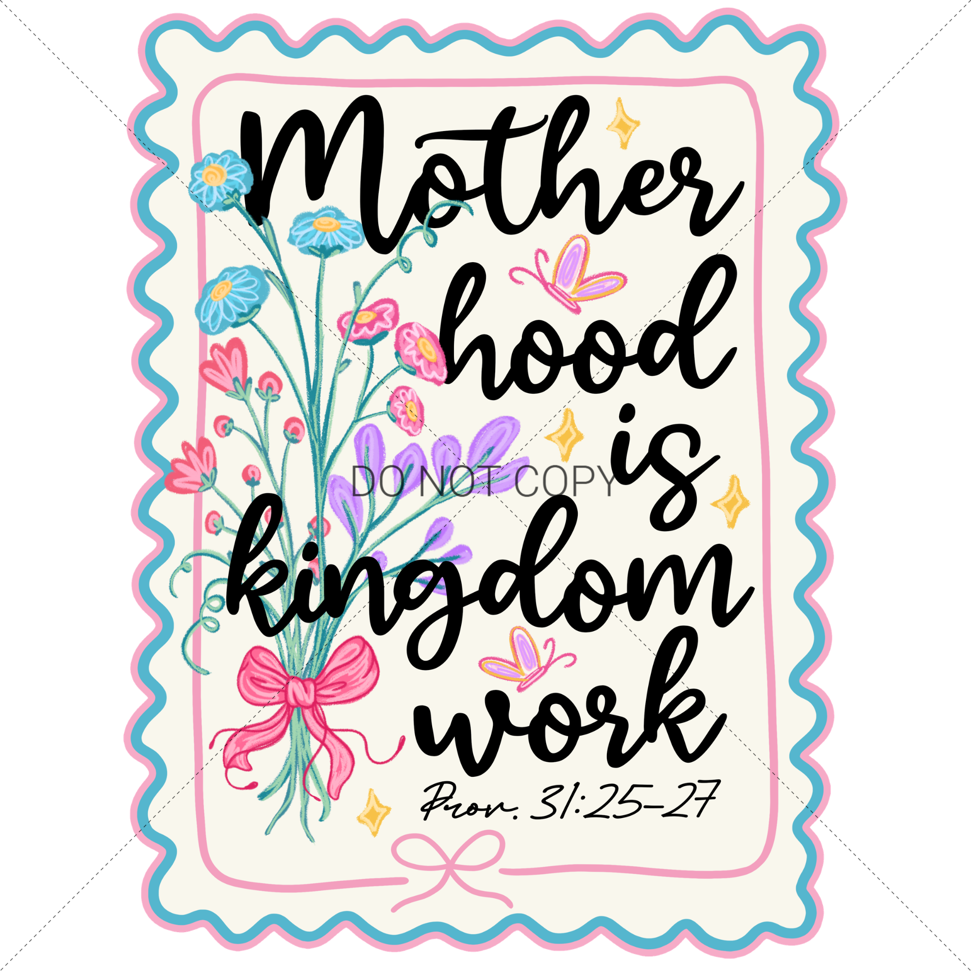 Motherhood is kingdom work Prov 31:25-27