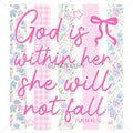 God Is Within Her She Will Not Fall: Floral