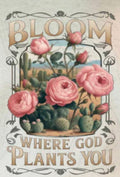 Bloom Where God Plants You