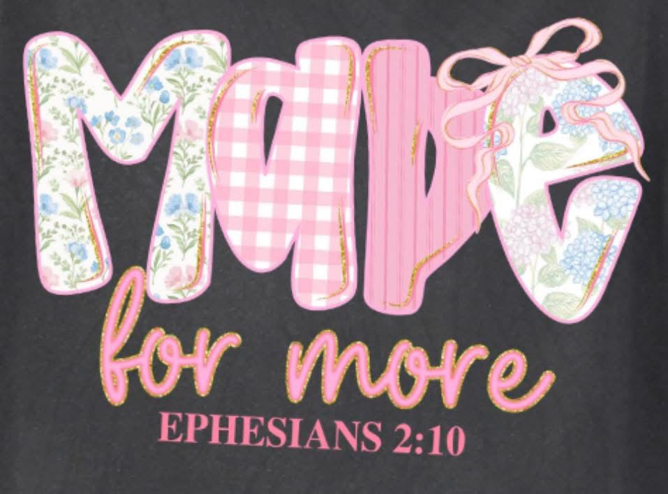 Made For More Ephesians 2:10