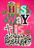 His Way Is Better