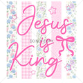 Jesus Is King: Floral