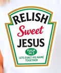 Relish Sweet Jesus Psalm 34:3