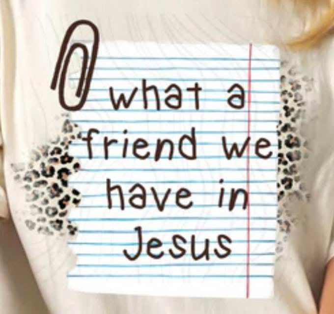 what a friend we have in Jesus: NOTE