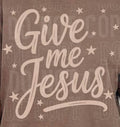 Give me Jesus