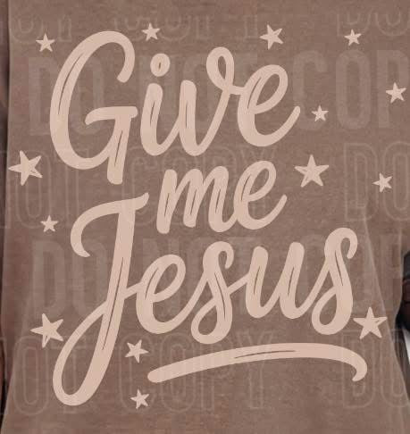 Give me Jesus