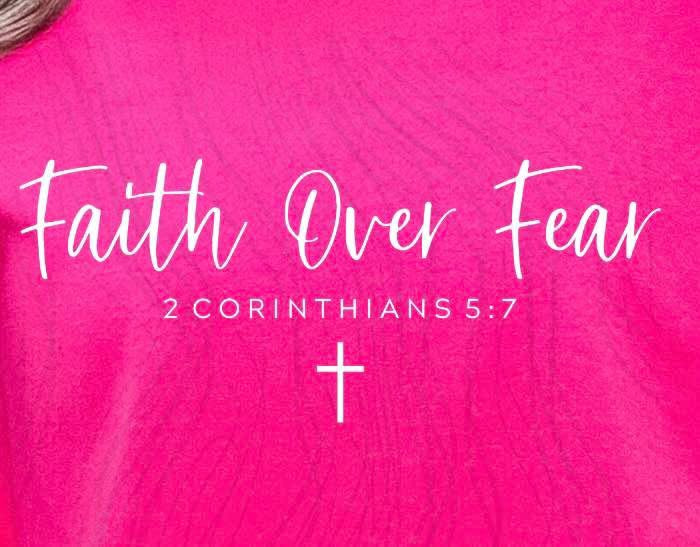 Faith Over Fear-  WHITE FONT