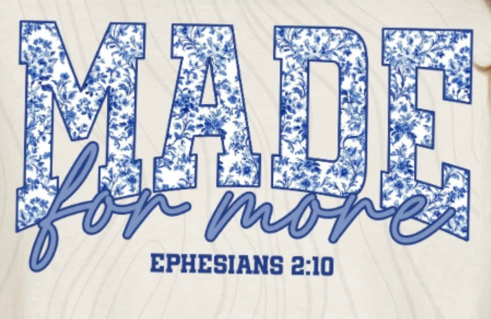 MADE for more EPHESIANS 2:10- BLUE FLORAL