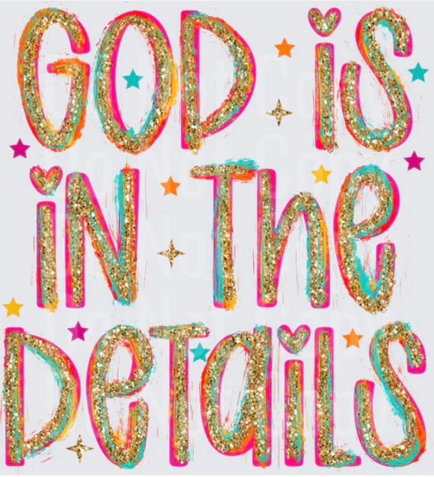 GOD IS IN THE DETAILS: GLITTER