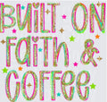 BUILT ON FAITH & COFFEE