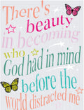 Theres beauty in becoming who God had in mind...