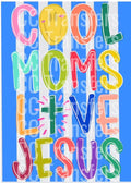 COOL MOM LOVE JESUS: COLORFUL