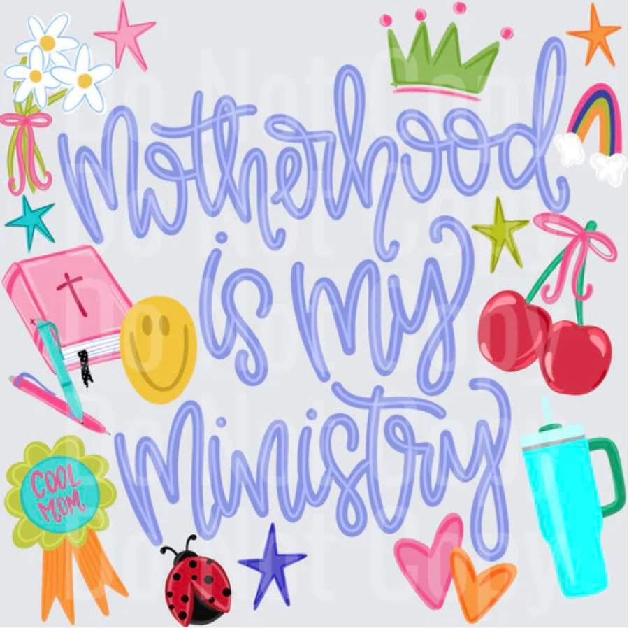 motherhood is my ministry