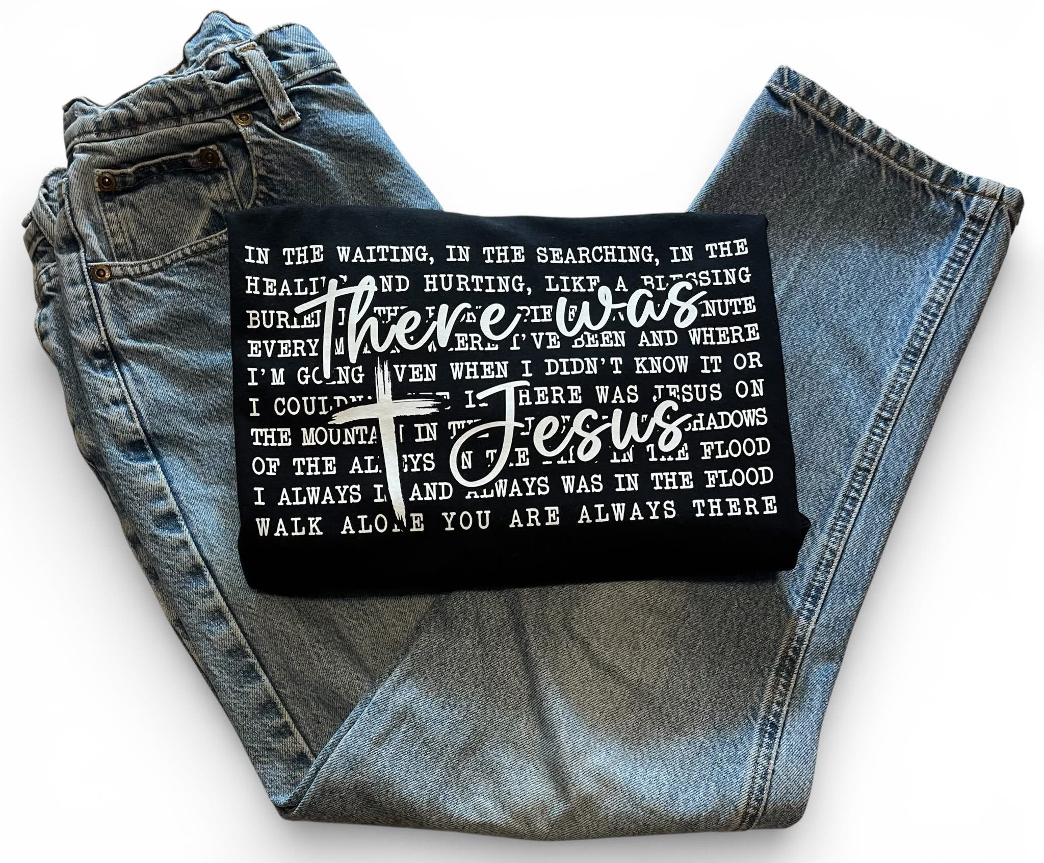 There was Jesus: WHITE FONT