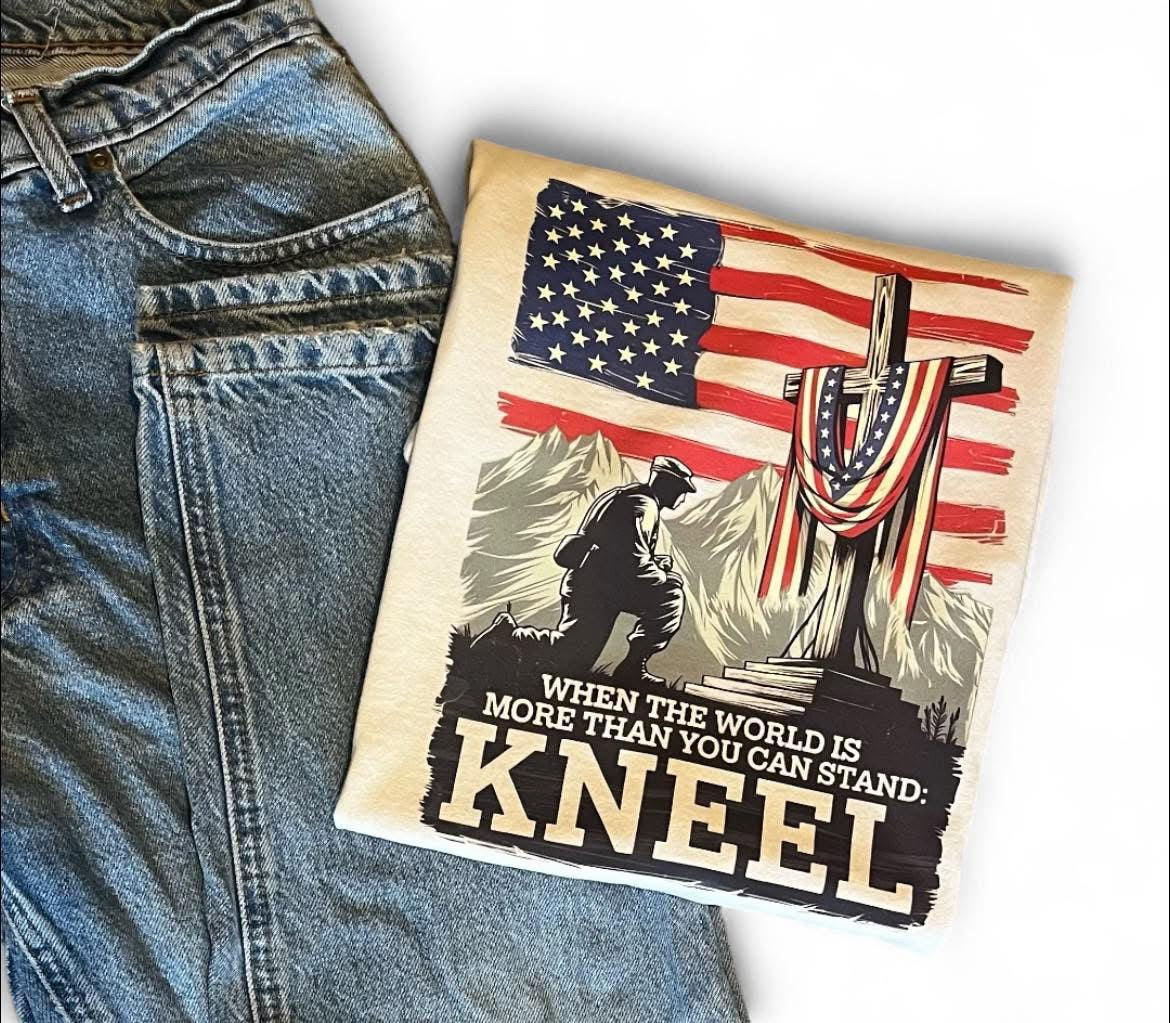 WHEN THE WORLD IS MORE THAN YOU CAN STAND: KNEEL