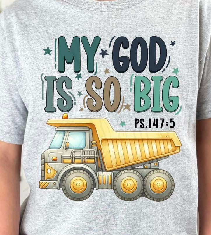 MY GOD IS SO BIG: TOY DUMPTRUCK