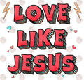 LOVE LIKE JESUS