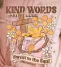 KIND WORDS ARE LIKE honey SWEET TO THE SOUL PROVERBS 16:24