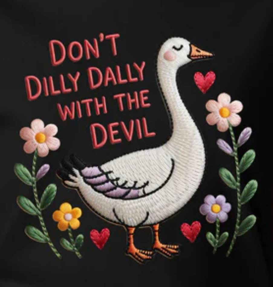 DONT DILLY DALLY WITH THE DEVIL: FAUX EMBROIDERY