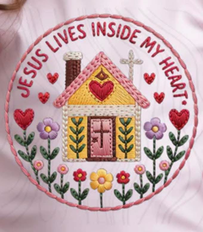 JESUS LIVES INSIDE MY HEART: FAUX EMBROIDERY