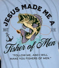 JESUS MADE ME A Fisher of Men