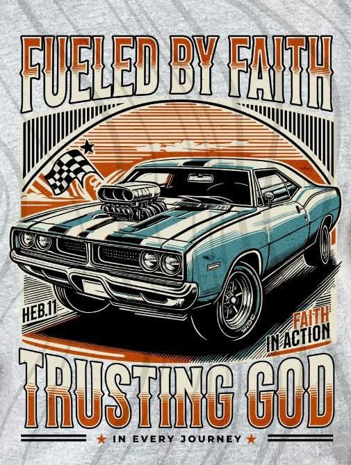 FUELED BY FAITH TRUSTING GOD