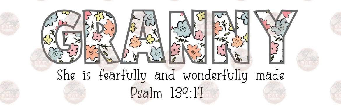 GRANNY PSALM 139:14- FLORAL