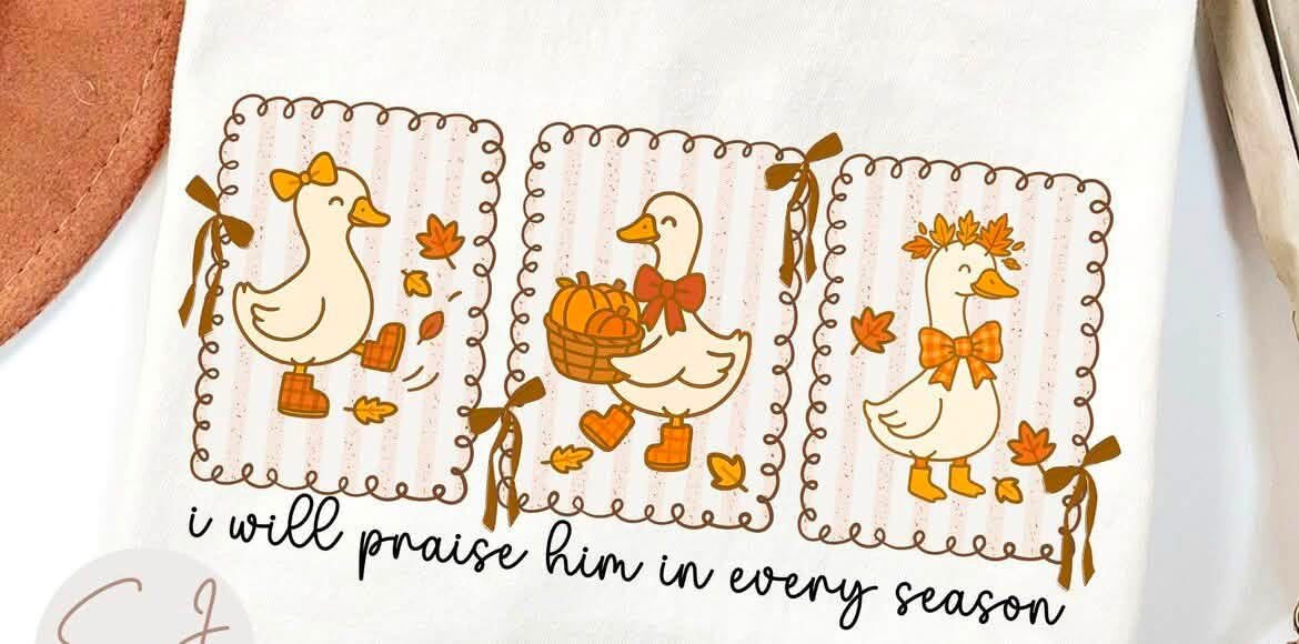 I Will Praise Him In Every Season: Fall Goose