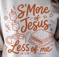 S'More of Jesus Less of Me