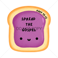 SPREAD THE GOSPEL MARK 16:15-  DOODLE FONT GRAPE JELLY